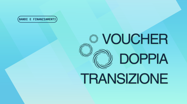 Bando Voucher Doppia Transizione